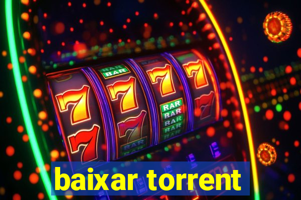baixar torrent